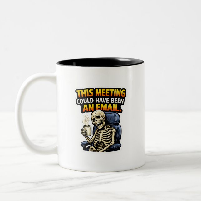 Funny Office Skeleton Meeting Email Coffee Mug (Left)