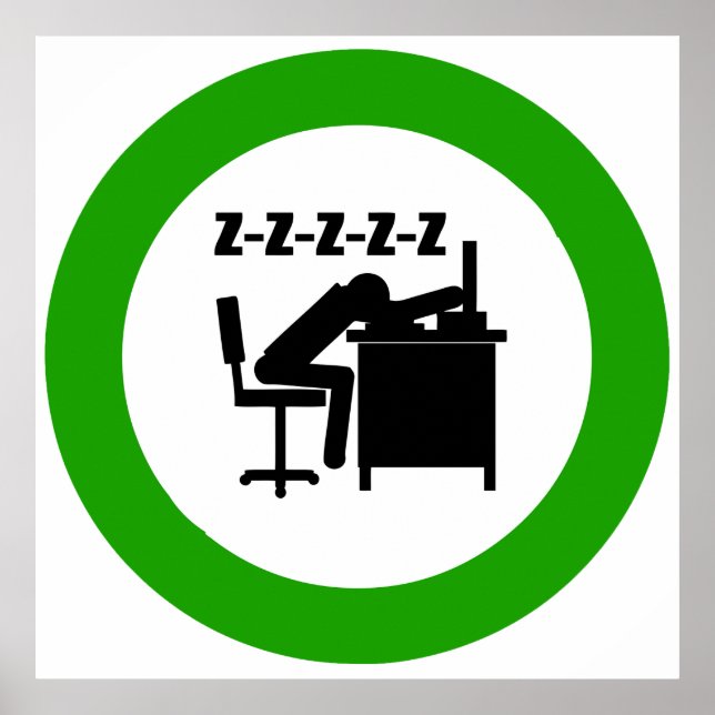 Funny Office Worker Sleeping at Desk  Poster (Front)