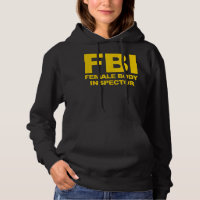 Funny Official FBI Female Body Inspector 