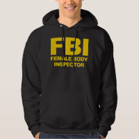 Funny Official FBI Female Body Inspector