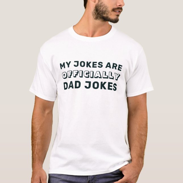 Funny Officially New Dad Daddy Jokes Father's Day T-Shirt (Front)