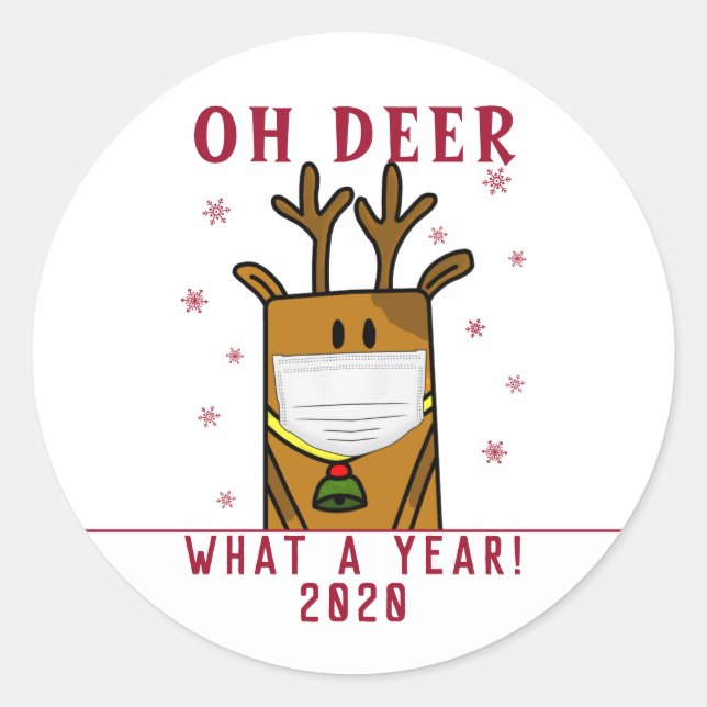 Funny Oh Deer What a Year Face Mask 2020 Holiday Classic Round Sticker (Front)