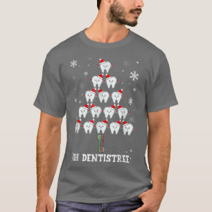 Funny Oh Dentistree Christmas Dentist Dental Assis T-Shirt