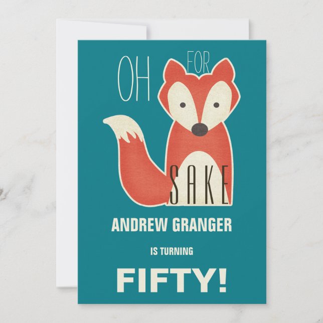 Funny Oh, For Fox Sake Birthday Party Invitation (Front)