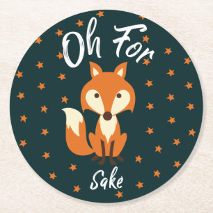 Funny Oh For Fox Sake Humourous Saying  Round Paper Coaster