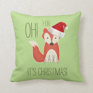 Funny Oh For Fox Sake It's Christmas Throw Pillow