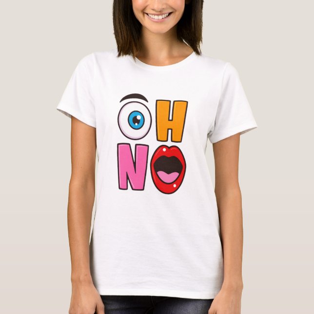 Funny “Oh No” Cartoon T-Shirt (Front)