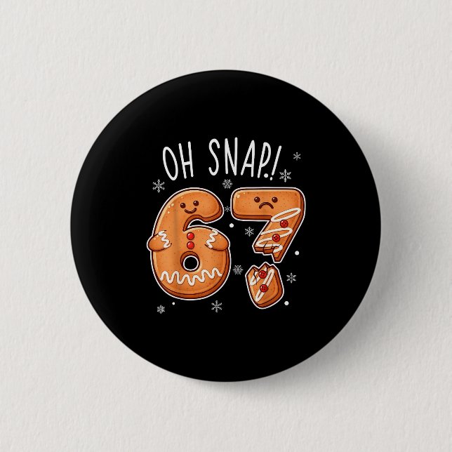 Funny Oh Snap 67 Gingerbread Cookie Christmas Men  2 Inch Round Button (Front)