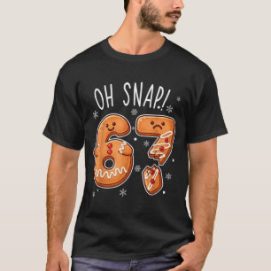 Funny Oh Snap 67 Gingerbread Cookie Christmas Men  T-Shirt