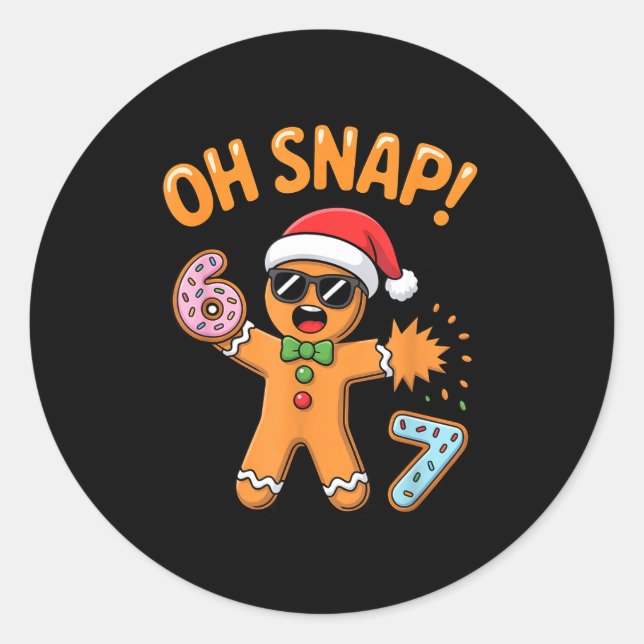 Funny Oh Snap 67 Six Seven Meme Gingerbread Man  Classic Round Sticker (Front)