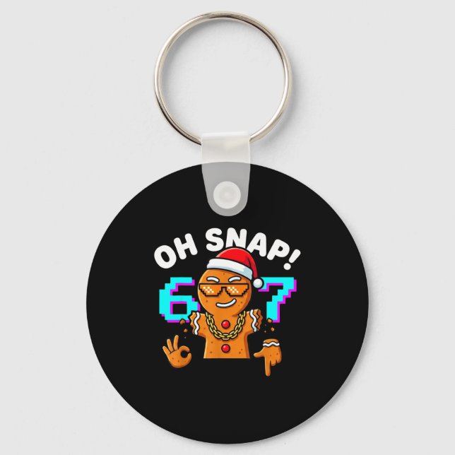 Funny Oh Snap 67 Six Seven Meme Gingerbread Man  Keychain (Front)