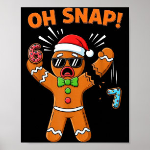 Funny Oh Snap 67 Six Seven Meme Gingerbread Man Poster