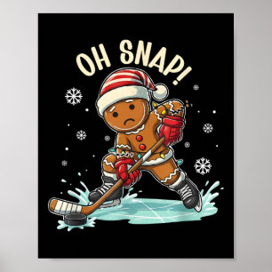 Funny Oh Snap Christmas Gingerbread Playing Ice Ho Poster