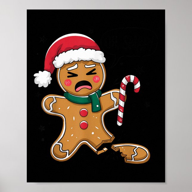 Funny Oh Snap Gingerbread Bakery Christmas Snacks  Poster (Front)