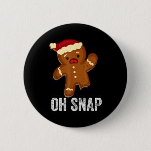 Funny Oh Snap Gingerbread Man Christmas Cookie Xma 2 Inch Round Button