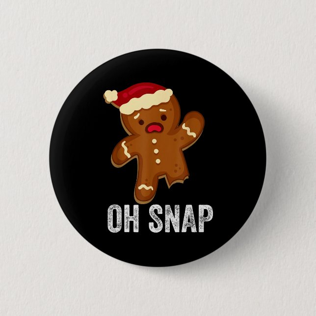 Funny Oh Snap Gingerbread Man Christmas Cookie Xma 2 Inch Round Button (Front)