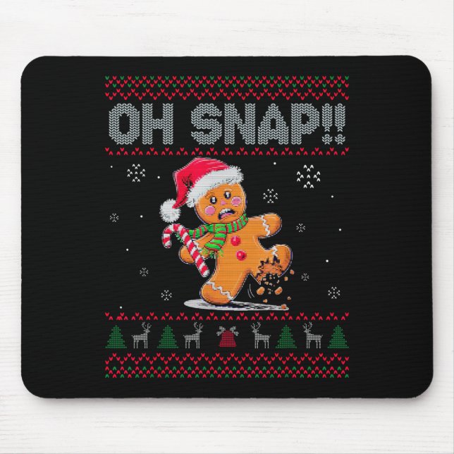 Funny Oh Snap Gingerbread Ugly Christmas Costume W Mouse Pad (Front)