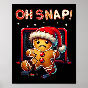 Funny Oh Snap Hockey Gingerbread Christmas Santa H Poster
