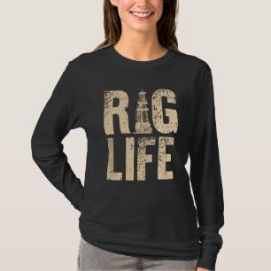 Funny Oil Rig For Oil Field Men Oilfield Worker T-Shirt