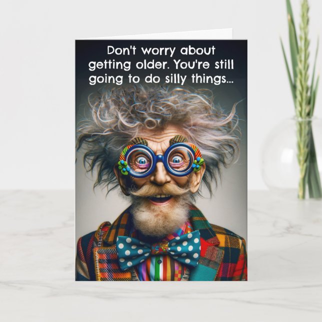 Funny Old Age Birthday Card (Front)