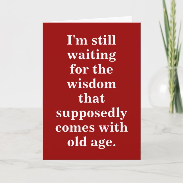 Funny Old Age Birthday Quote On Red Card (Front)