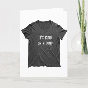 Funny Old Age Quote On T-shirt Card