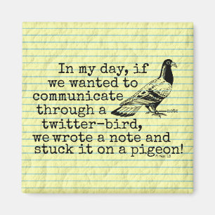 Funny Old Age Twitter Bird Pigeon Magnet