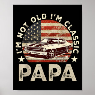 Funny Old Car Clic American Us Flag Mens Dad Papa Poster