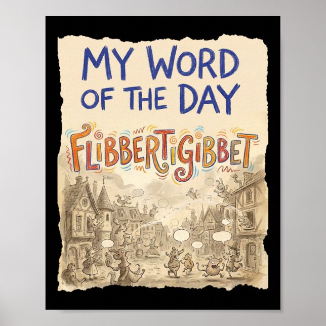 Funny Old Fashioned Word Doodle Art Flibbertigibbe Poster (Front)