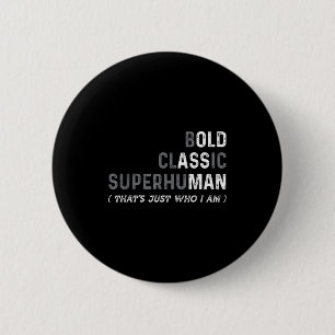 Funny Old Man Saying Gag Dad Father's Day Birthday 2 Inch Round Button