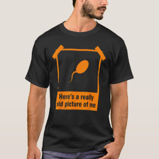 Funny Old Picture Of Me Sperm Gift Cool Photo Albu T-Shirt