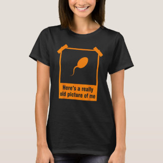 Funny Old Picture Of Me Sperm Gift Cool Photo Albu T-Shirt