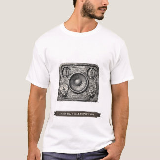Funny Old Radio "Tuned In Still Confused" T-Shirt