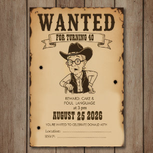 Funny Old West Wanted Poster 40th Birthday Invitation