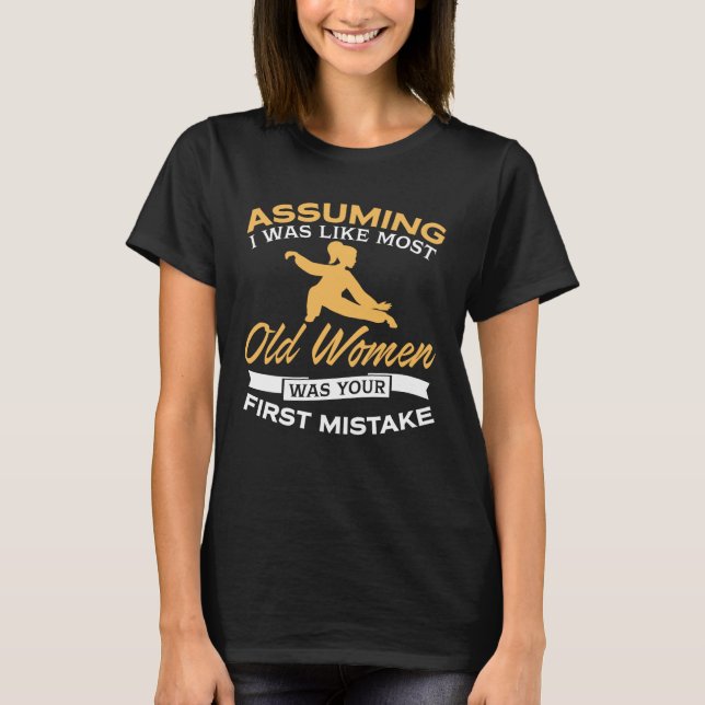 Funny Old Women Tai Chi Lovers T-Shirt (Front)