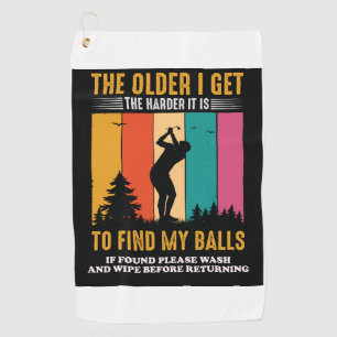 Funny Older Lost Golf Balls Saying Named  Golf Towel