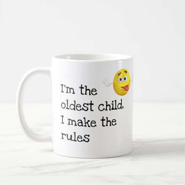 Funny Oldest Child I make the rules MUG (Left)