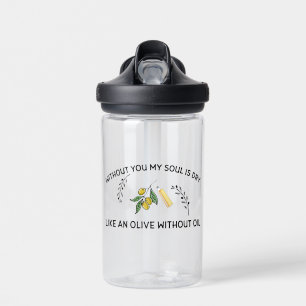 Funny Olive Love Mediterranean Quote Water Bottle