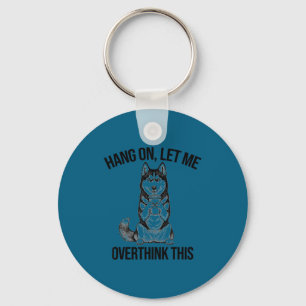 Funny On Husky Iced Coffee Hang Let Keychain