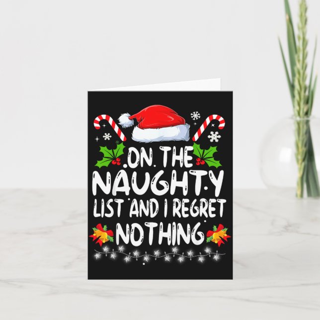 Funny On The List Of Naughty And I Regret Nothing  Card (Front)