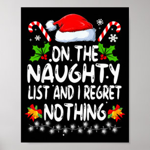 Funny On The List Of Naughty And I Regret Nothing  Poster
