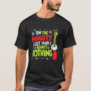 Funny On The List Of Naughty And I Regret Nothing T-Shirt