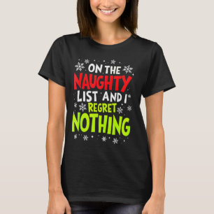 Funny On The List Of Naughty And I Regret Nothing T-Shirt