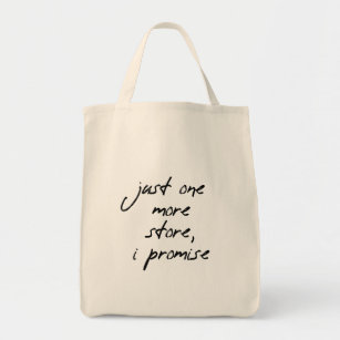 Funny One More Store Shopaholic (Black Text) Tote Bag