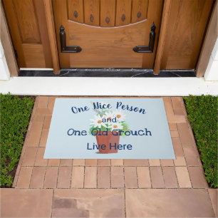 Funny! One Nice Person, One Old Grouch Live Here Doormat