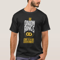 Funny Onion Rings Life Commitment Onion Ring Lover