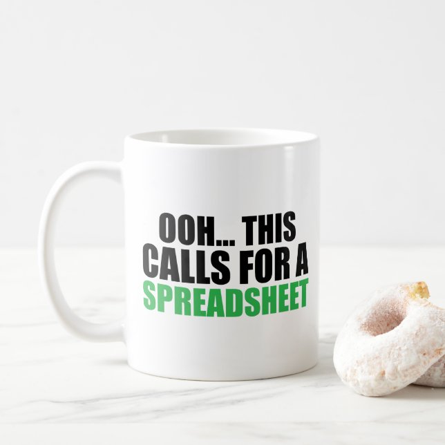 Funny Ooh This Calls For A Spreadsheet accountant Coffee Mug (With Donut)