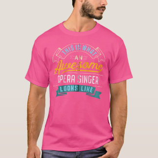 Funny Opera Singer Shirt Awesome Job Occupation Gr