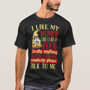 Funny Opossum I Like My Women Like My Food Possum T-Shirt