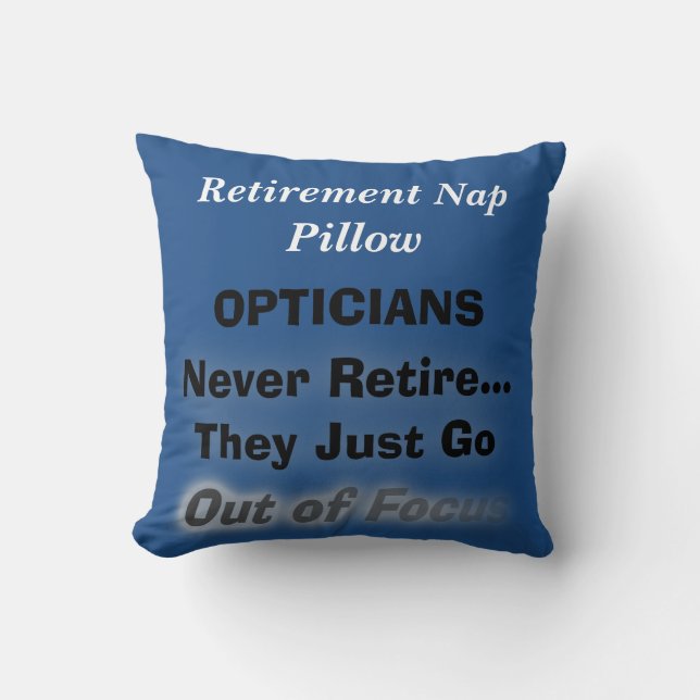 Funny Optician Retirement Nap Pillow Blue (Front)